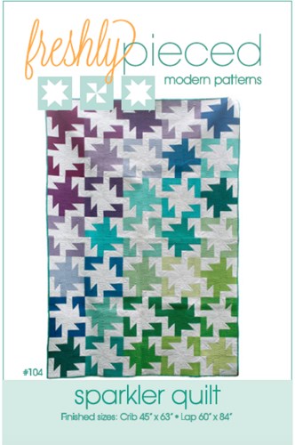 Sparkler Quilt Pattern by Freshly Pieced