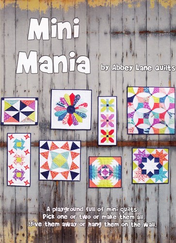 Mini Mania by Abbey Lane Quilts