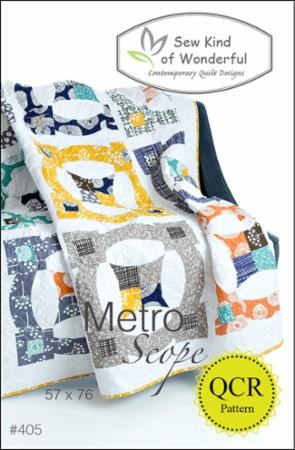 Metro Scope Quilt Pattern by Sew Kind of Wonderful