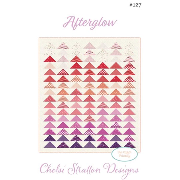 Afterglow Quilt Pattern | Chelsi Stratton Designs