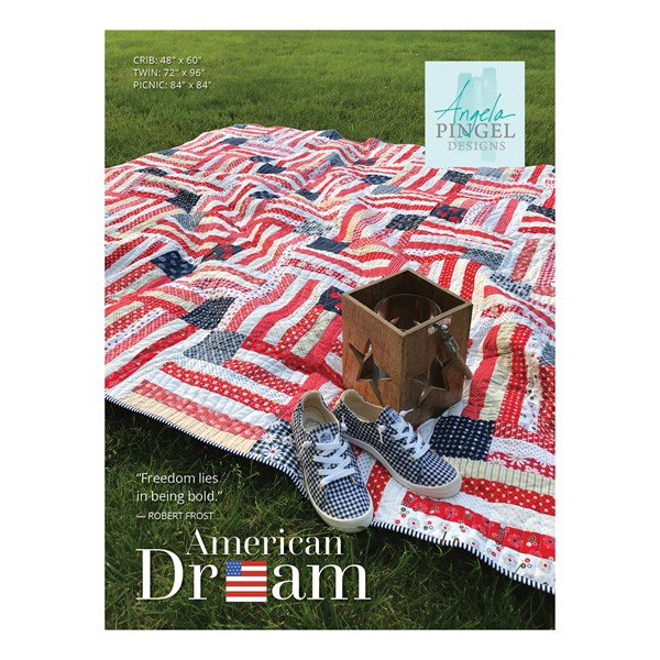 American Dream Quilt Pattern by Angela Pingel