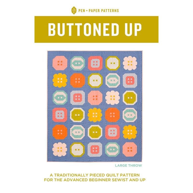 Buttoned Up Quilt Pattern | Pen and Paper Patterns