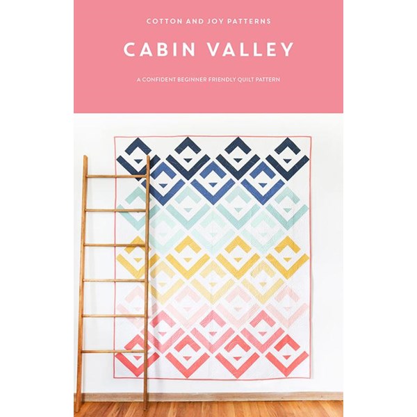 Cabin Valley Quilt Pattern | Cotton+Joy
