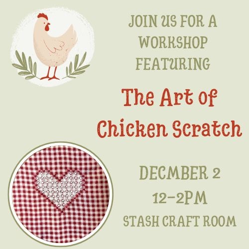 Chicken Scratch Workshop - Dec 2nd 12-2PM