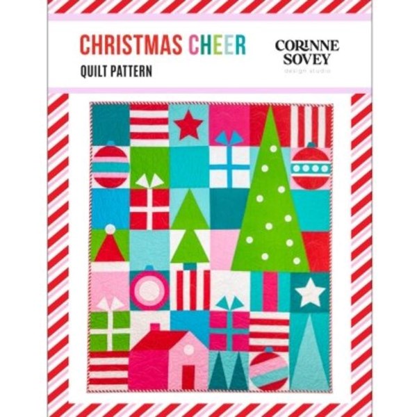 Christmas Cheer Quilt Pattern | Corinne Sovey