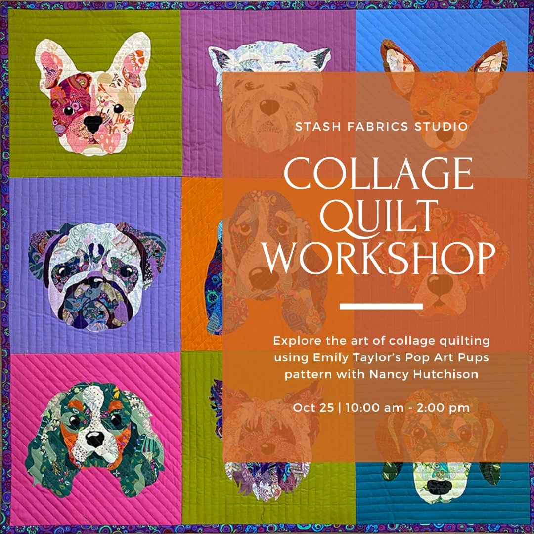Collage Quilting Workshop - Oct 25, 10AM-2PM