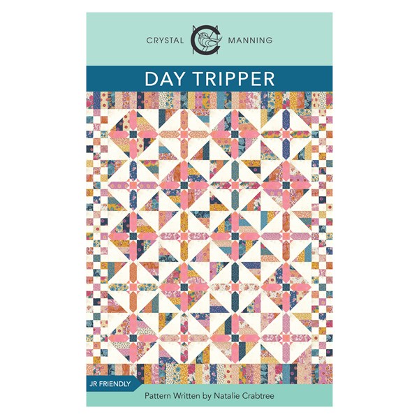Day Tripper Quilt Pattern | Crystal Manning