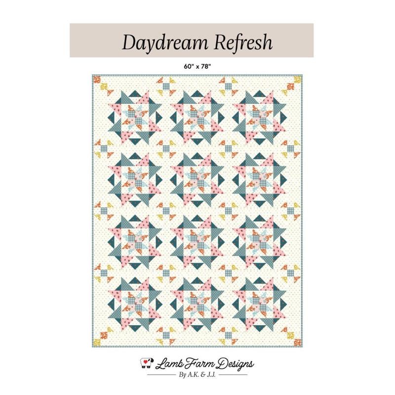 Daydream Refresh Quilt Pattern | Lamb Farm Designs