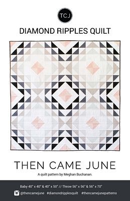 Diamond Ripples Quilt Pattern by Meghan Buchanan of Then Came June 