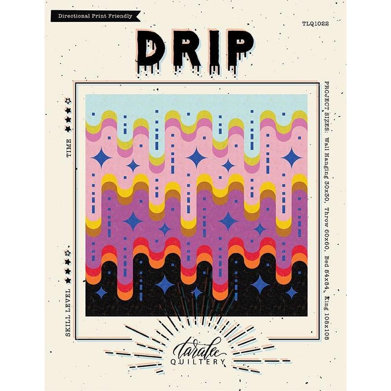 Drip Quilt Pattern | Taralee Quiltery