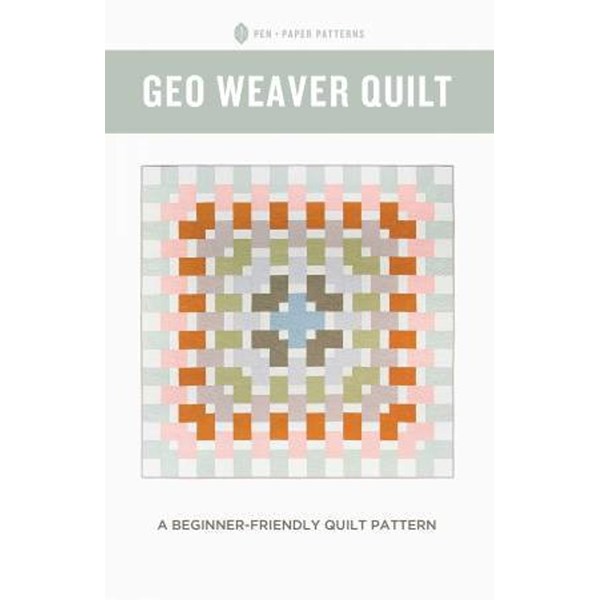 Geo Weaver Quilt Pattern by Pen and Paper Patterns
