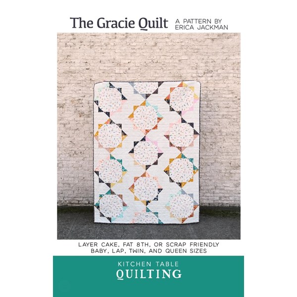The Gracie Quilt Pattern | Kitchen Table Quilting