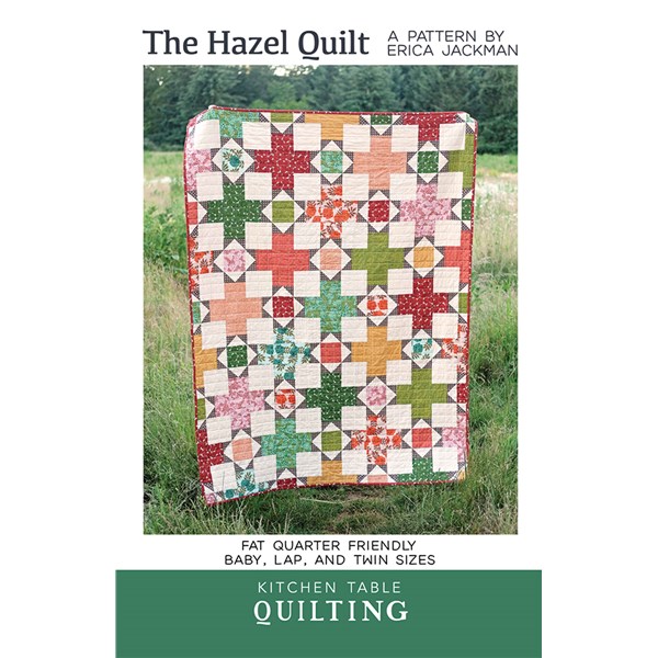 The Hazel Quilt Pattern | Kitchen Table Quilting