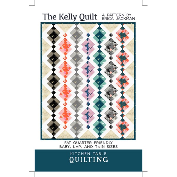 The Kelly Quilt Pattern | Kitchen Table Quilting
