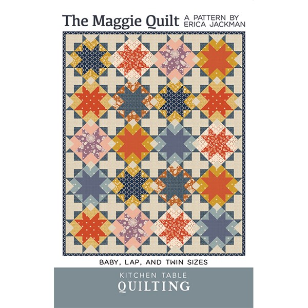 The Maggie Quilt Pattern | Kitchen Table Quilting