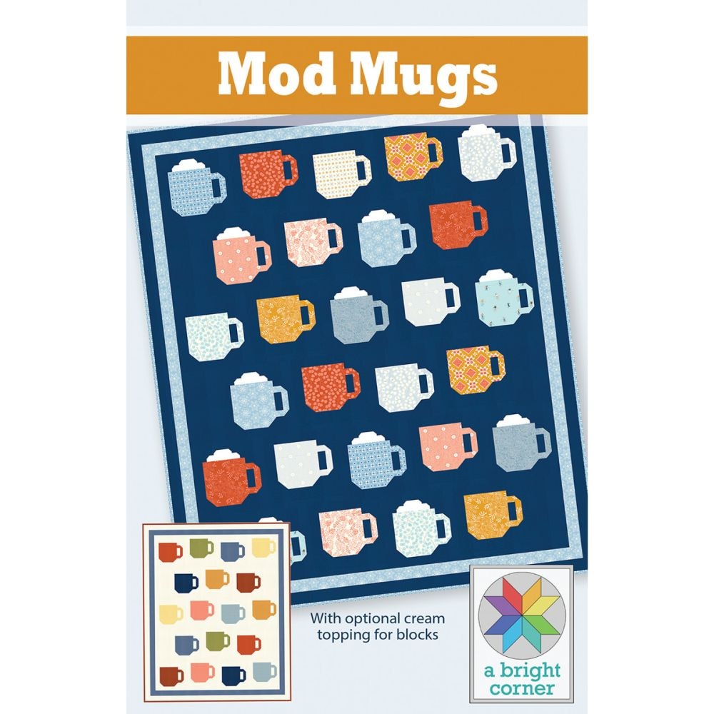 Mod Mugs Quilt Pattern | A Bright Corner
