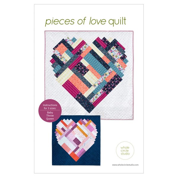 Pieces of Love Quilt Pattern | Whole Circle Studios