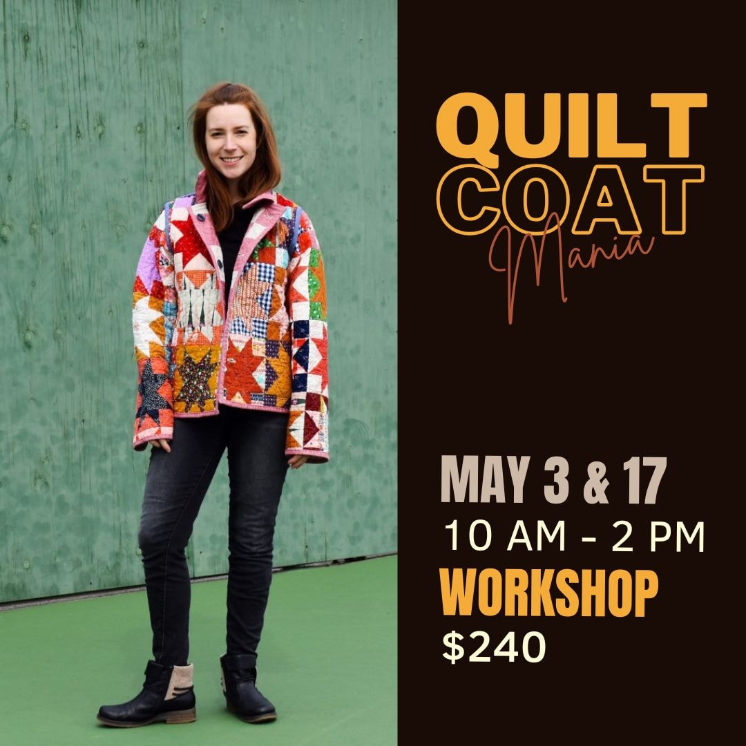 CANCELLED - Quilt Coat Workshop