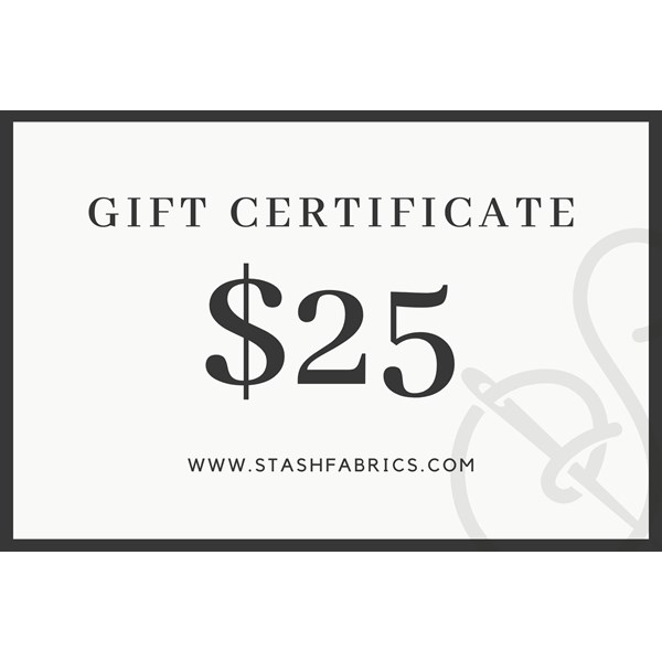 Stash Fabrics Gift Certificate - $25