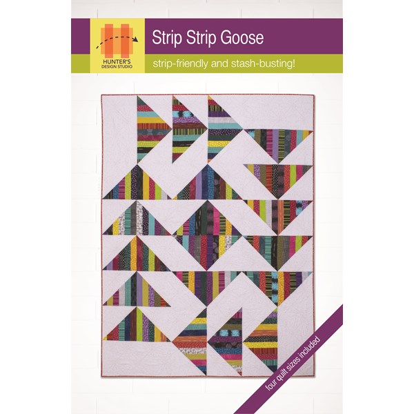 Strip Strip Goose Quilt Pattern by Hunter's Design Studio