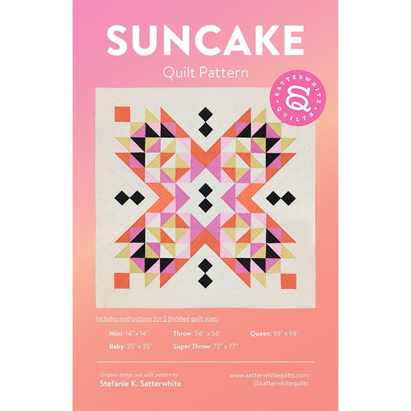 Suncake Quilt Pattern | Satterwhite Quilts