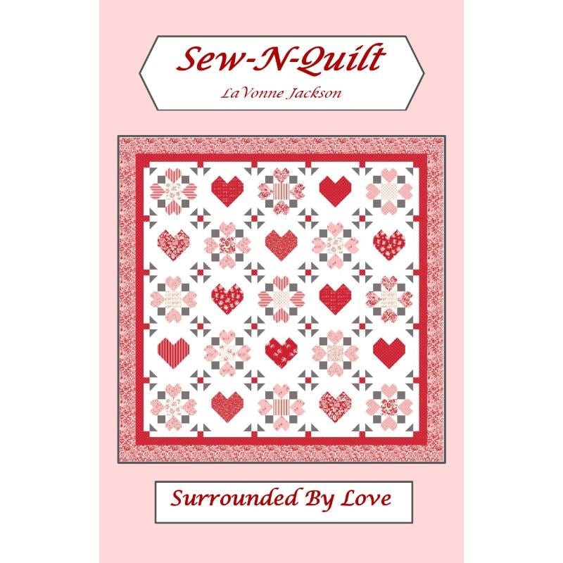 Surrounded by Love Quilt Pattern | Sew-N-Quilt
