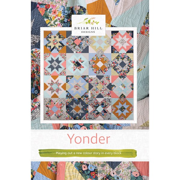 Yonder Quilt Pattern by  Briar Hill Designs